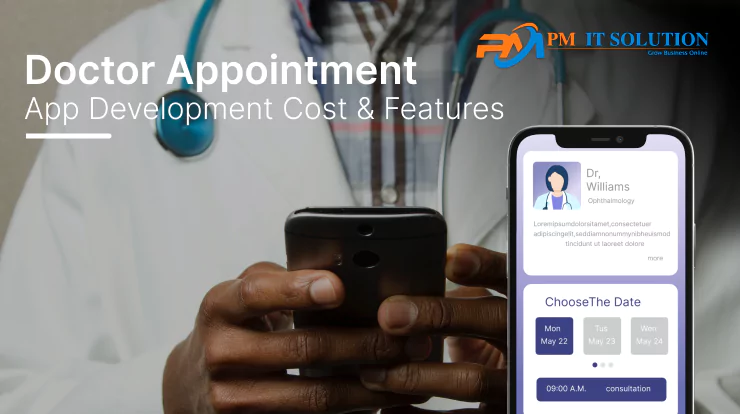 Doctor Appointment App Development Cost & Features