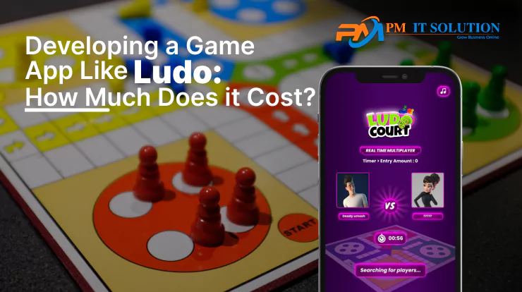 Developing a Game App Like Ludo How Much Does it Cost
