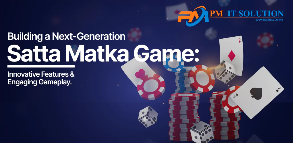 Next-Generation Satta Matka Game Innovative Features and Engaging Gameplay