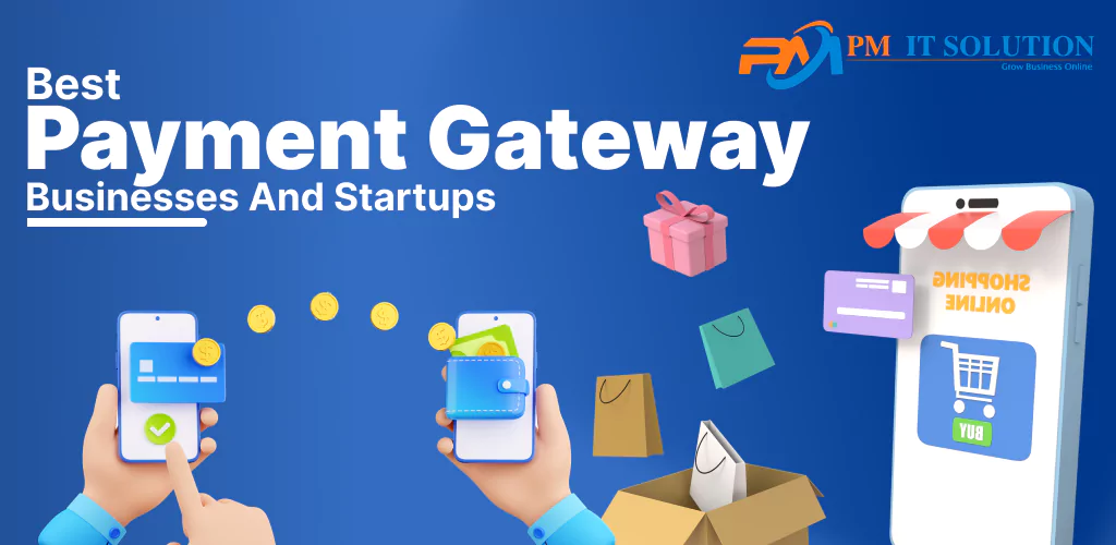 Best Payment Gateway For eCommerce Businesses And Startups