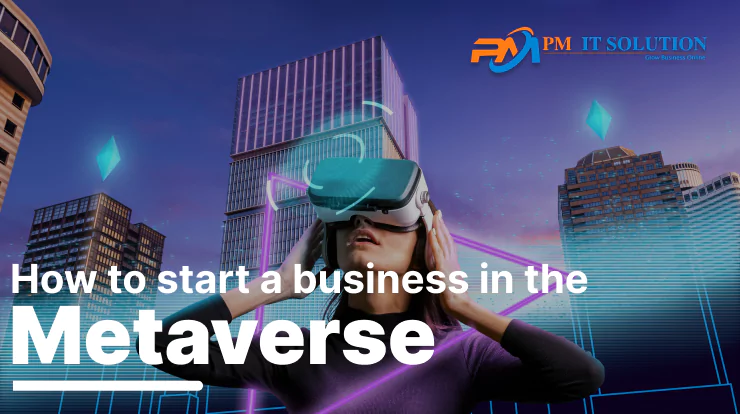 How To Start a Small Business in The Metaverse
